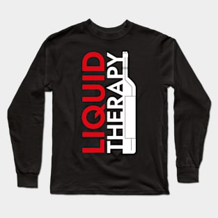 Liquid Theraphy - Funny Slogan Long Sleeve T-Shirt